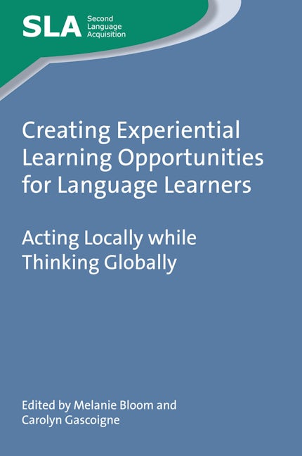 Book cover image for Creating Experiential Learning Opportunities for Language Learners ISBN: 9781783097319